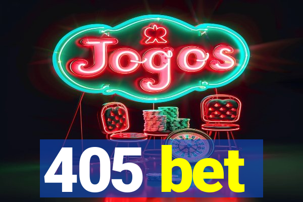 405 bet